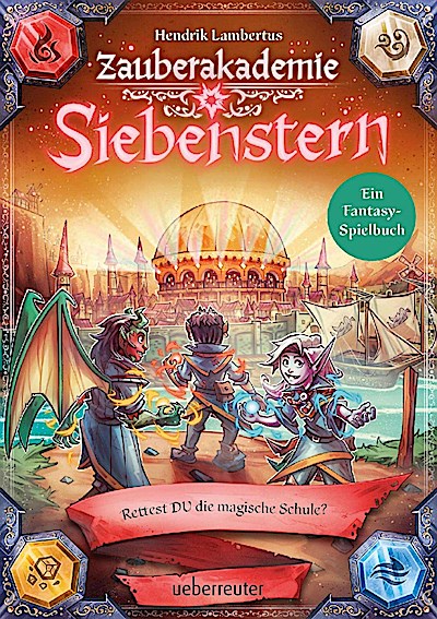 Zauberakademie Siebenstern - Rettest DU die magische Schule