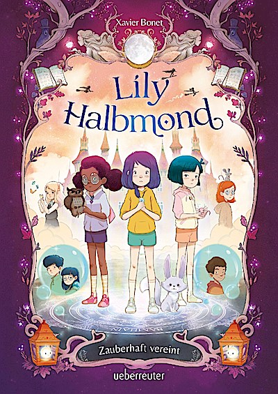 Lily Halbmond – Zauberhaft vereint (Lily Halbm...