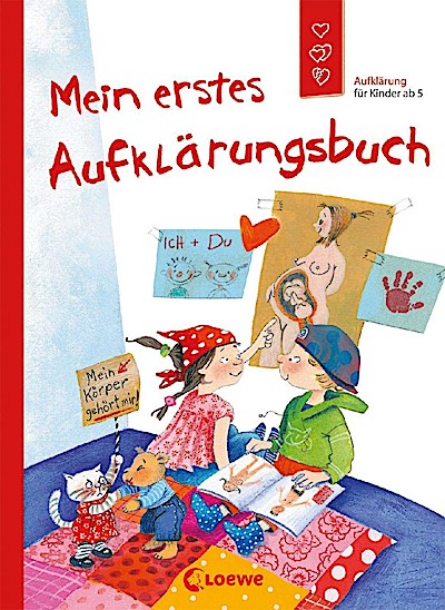 Mein erstes Aufklärungsbuch (Starke Kinder, glückliche Elte