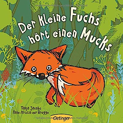 Der kleine Fuchs hört einen Mucks (Pappe)