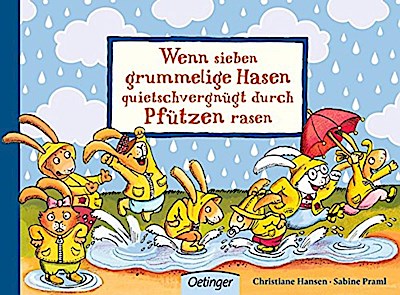 Wenn sieben grummelige Hasen quietschvergnügt ...