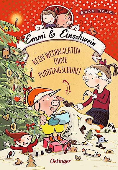 Emmi & Einschwein 4. Kein Weihnachten ohne Pud...