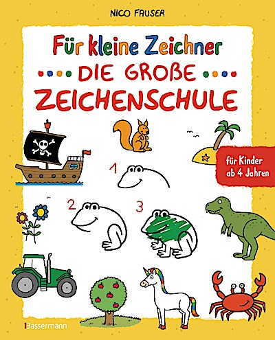 Für kleine Zeichner - Die große Zeichenschule