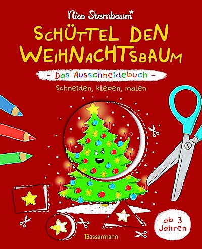 Schüttel den Weihnachtsbaum - Das Ausschneidebuch. Schneiden, kleben, malen für Kinder ab 3 Jahren