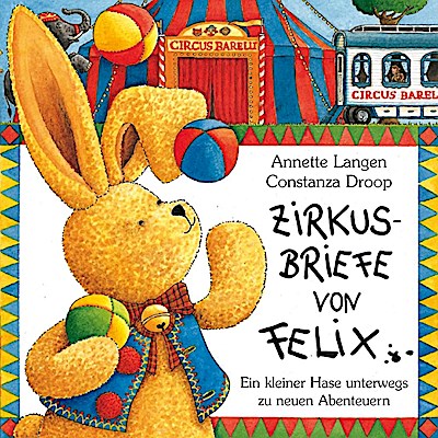 Zirkusbriefe von Felix