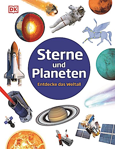 Sterne und Planeten - Entdecke das Weltall