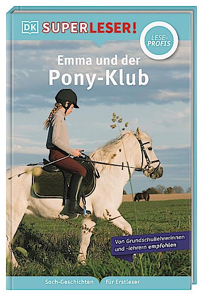 SUPERLESER! (Leseprofi) Emma und der Pony-Klub