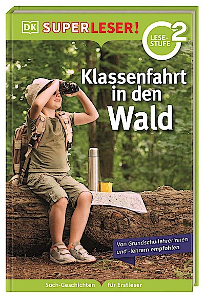 SUPERLESER! (Lesestufe 2) Klassenfahrt in den Wald