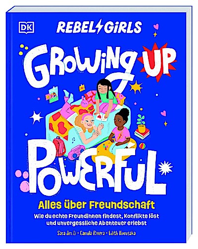 Rebel Girls - das Original. Growing up powerful: Alles über