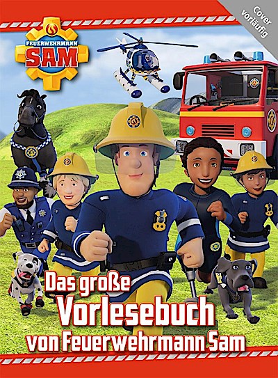 Feuerwehrmann Sam: Das große Vorlesebuch v.Feuerwehrmann Sam