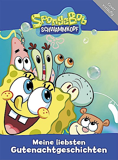 SpongeBob Schwammkopf: Meine liebsten Gutenachtgeschichten
