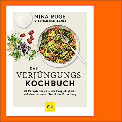 Das Verjüngungs-Kochbuch