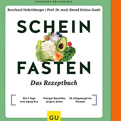 Scheinfasten - Das Rezeptbuch