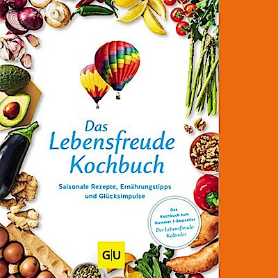 Das Lebensfreude-Kochbuch