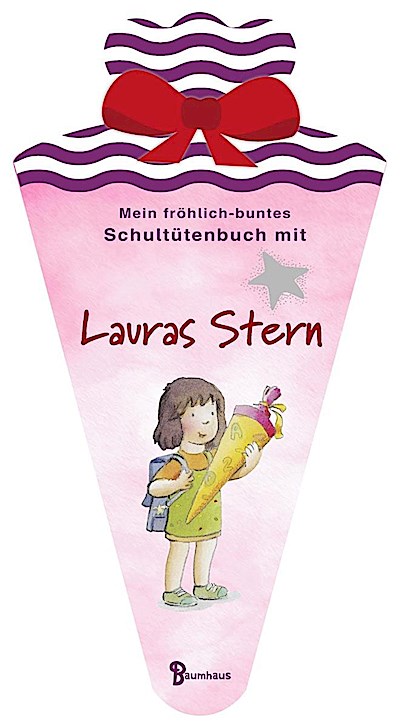 Mein fröhlich-buntes Schultütenbuch mit Lauras...