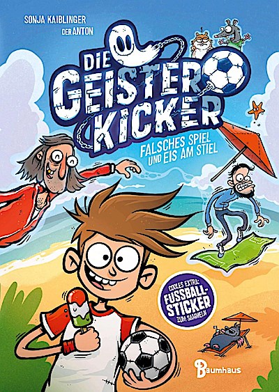Die Geisterkicker (2) - Falsches Spiel und Eis am Stiel