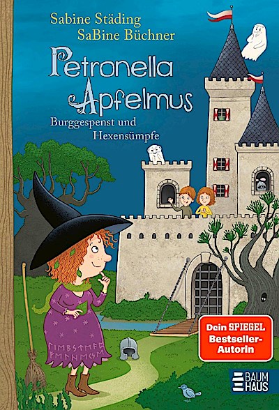 Petronella Apfelmus (11) - Burggespenst und Hexensümpfe