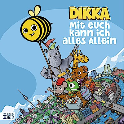 Dikka - Mit euch kann ich alles allein