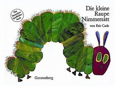 Die kleine Raupe Nimmersatt - Bilderbuchausgabe
