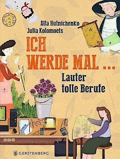 Ich werde mal... (Lauter tolle berufe)