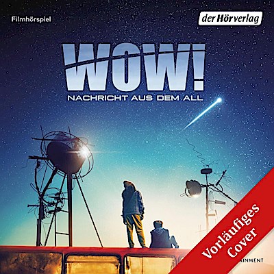 Wow! - Nachricht aus dem All (Filmhörspiel)