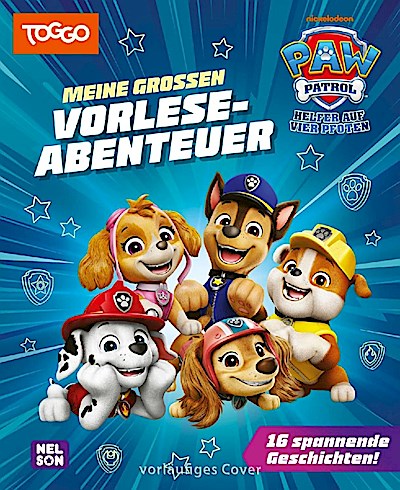 PAW Patrol Geschichtenbuch: Meine großen Vorleseabenteuer