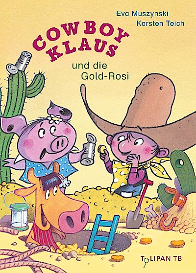Cowboy Klaus und die Gold-Rosi