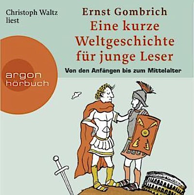 Eine kurze Weltgesch für junge Leser - ..bis zum Mittelalter
