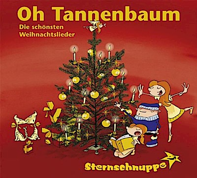 Oh Tannenbaum - die schönsten Weihnachtslieder