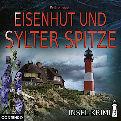 Insel-Krimi 03: Eisenhut Und Sylter Spitze