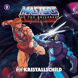 Masters of the Universe 3 - Der Kristallschild