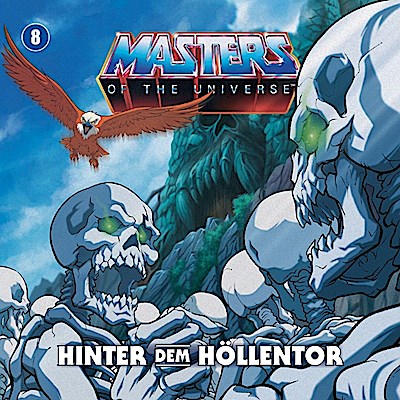 Masters of the Universe 8 - Hinter dem Höllentor