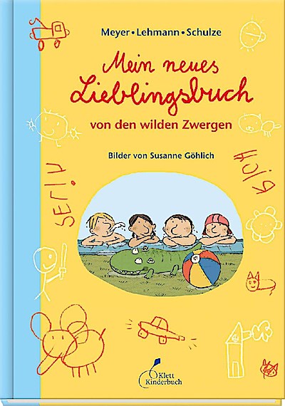 Die wilden Zwerge 02 - Mein neues Lieblingsbuch von den wil