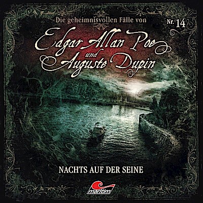 Edgar Allan Poe & Auguste Dupin 14: Nachts auf der Sei