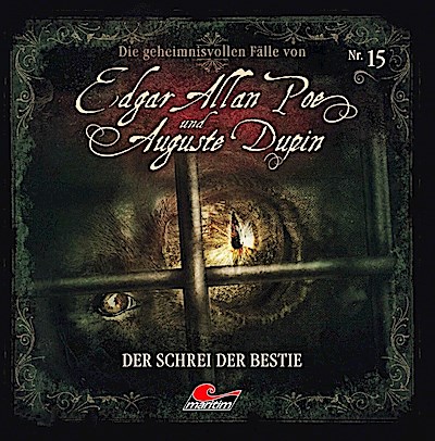 Edgar Allan Poe & Auguste Dupin 15: Der Schrei der Bestie