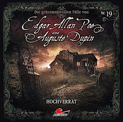 Edgar Allan Poe & Auguste Dupin 19: Hochverrat