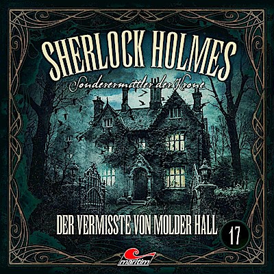 Sherlock Holmes 17: Der Vermisste von Molder Hall