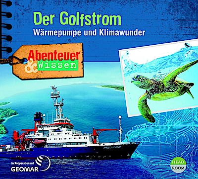 Abenteuer & Wissen - Der Golfstrom