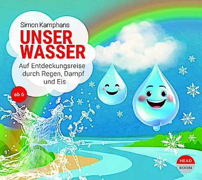 Unsere Welt 7 - Unser Wasser