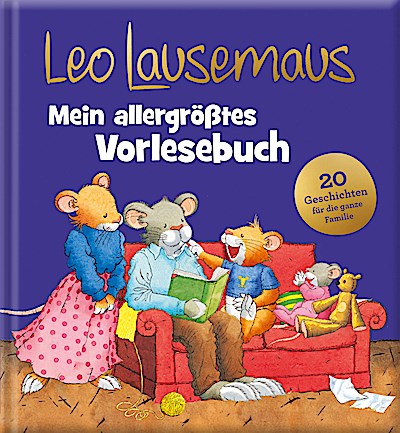 Leo Lausemaus – Mein allergrößtes Vorlesebuch