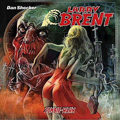 Larry Brent 52: Zombiewahn