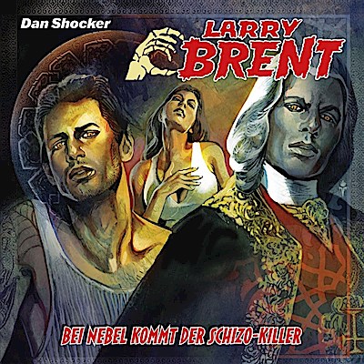 Larry Brent 54: Bei Nebel kommt der Schizo Killer