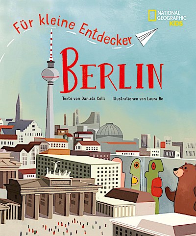 Für kleine Entdecker: Berlin (Reiseführer)