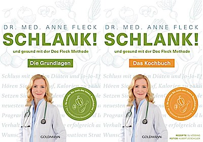 Schlank! und gesund mit der Doc Fleck Methode Grundlagen und Kochbuch